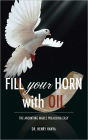 Fill Your Horn With Oil