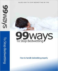 Title: 99 Ways to Stop Bedwetting, Author: Path