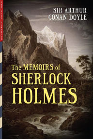 Title: The Memoirs of Sherlock Holmes (Illustrated), Author: Arthur Conan Doyle