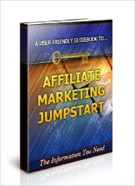 Title: Affiliate Marketing Jumpstart, Author: Anonymous