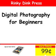 Title: Digital Photography for Beginners, Author: Jack Earl