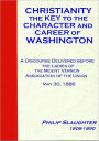 Christianity the Key to the Character and Career of Washington [1886]