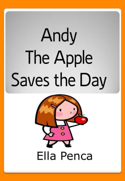 Andy the Apple Saves the Day