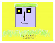 Title: Square Sally In Circletown, Author: Harris Tobias