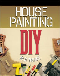 Title: House Painting: Do It Yourself, Author: Anonymous