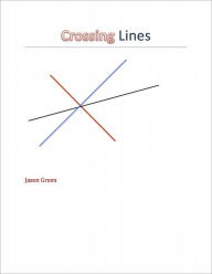 Title: Crossing Lines, Author: Jason Green