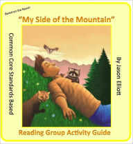 Title: My Side of the Mountain Reading Group Activity Guide, Author: Jason Elliott