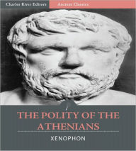 Title: The Polity of the Athenians (Illustrated), Author: Xenophon