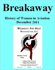 Title: Breakaway: The History of Aviation December 2011, Author: Caroline Miniscule