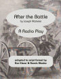 After the Battle (A Radio Play)