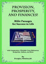 Provision, Prosperity, and Finances! Bible Passages for Success in Life (with Commentary, Clickable Cross-References, Navigation, Indexes, and More)