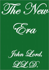 Title: THE NEW ERA, Author: John Lord