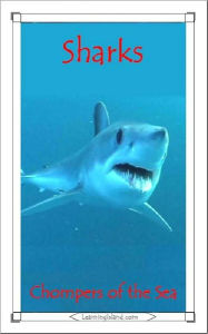 Title: Sharks: Chompers of the Sea, Author: Caitlind Alexander