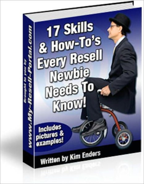 17 Skills & How-To's Every Resell Newbie Needs To Know! - If you are going to do business in the resell rights market, you're going to need to know how to: Modify and upload sales pages, Creating links, Protecting folders on your server, and more...