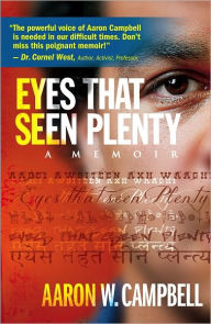 Title: Eyes That Seen Plenty, Author: Aaron Campbell