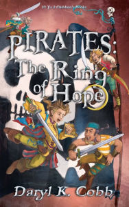 Title: Pirates: The Ring of Hope, Author: Daryl Cobb