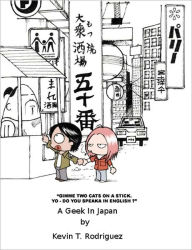 Title: A Geek in Japan, Author: Kevin T. Rodriguez