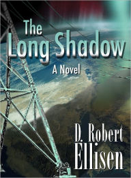 Title: The Long Shadow, Author: D. Robert Ellisen