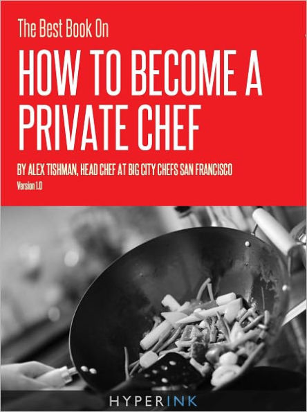 The Best Book On How To Be A Private Chef