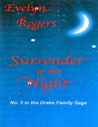 Title: Surrender to the Night, Author: Evelyn Rogers