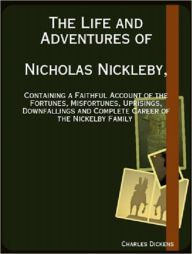 Title: The Life and Adventures of Nicholas Nickleby,, Author: Charles Dickens