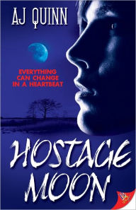 Title: Hostage Moon, Author: AJ Quinn