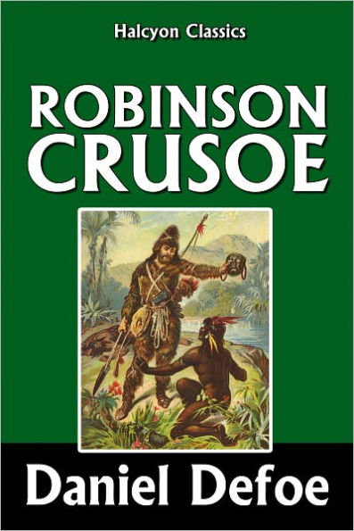 The Complete Adventures of Robinson Crusoe