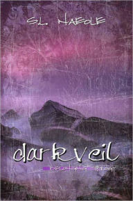 Title: Dark Veil, Author: S.L. Naeole