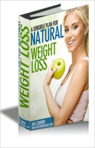 Title: A Sensible Plan For Natural Weight Loss, Author: Jim Cooper