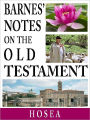 Barnes' Notes on the Old Testament-Book of Hosea (Annotated)