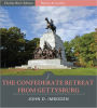 Battles & Leaders of the Civil War: The Confederate Retreat from Gettysburg (Illustrated)