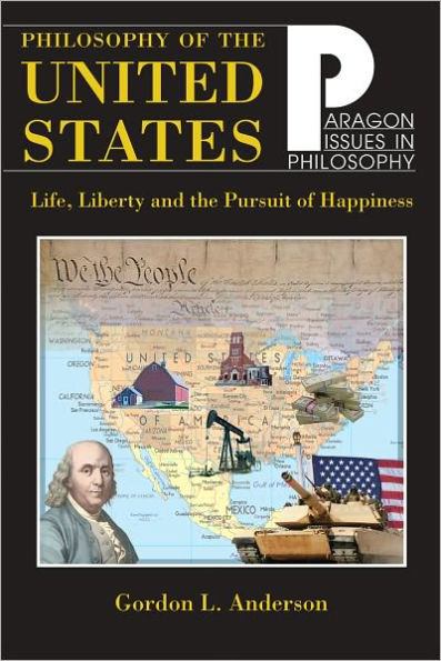 Philosophy of the United States: Life, Liberty, and the Pursuit of Happiness