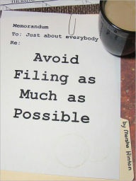 Title: Avoid Filing as Much as Possible, Author: Marsha Hinton