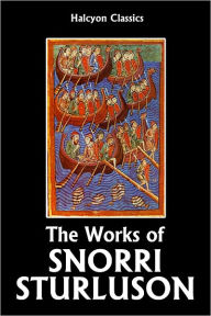 Title: The Works of Snorri Sturluson, Author: Snorri Sturluson