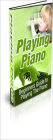 Beginners Guide To Playing Piano