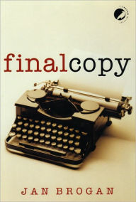 Title: Final Copy, Author: Jan Brogan