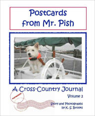 Title: Mr. Pish's Crosscountry Adventure, Author: K. S. Brooks