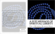 Title: A Sufi Message of Spiritual Liberty, Author: Pir-o-Murshid Inayat Khan