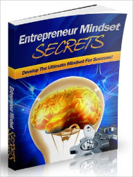 Title: Entrepreneur Mindset Secrets – Develop The Ultimate Mindset For Success (Ultimate Collection), Author: Joye Bridal