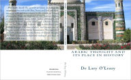 Title: Arabic Thought and its Place in History, Author: De Lacy O'Leary