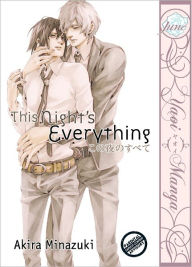 Title: This Night's Everything (Yaoi Manga) - Nook Color Edition, Author: Akira Minazuki