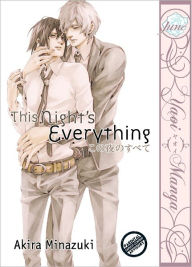 Title: This Night's Everything (Yaoi Manga) - Nook Edition, Author: Akira Minazuki
