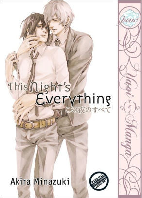 This Night S Everything Yaoi Manga Nook Edition By Akira Minazuki Nook Book Ebook Barnes Noble