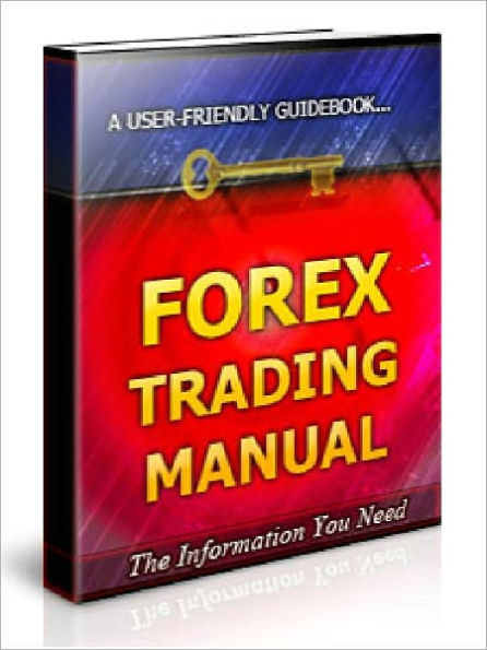 Forex Trading Manual (Brand New)