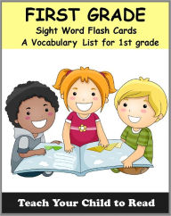 Title: First Grade Sight Word Flash Cards: A Vocabulary List of 41 Sight Words for 1st Grade (Teach Your Child To Read), Author: Adele Jones