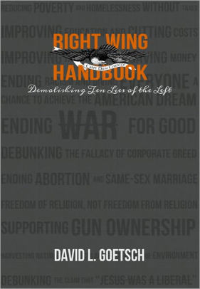 Right Wing Handbook: Demolishing Ten Lies Of The Left