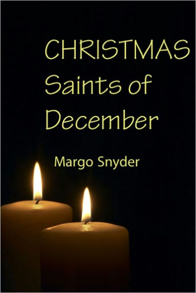 Christmas Saints of December