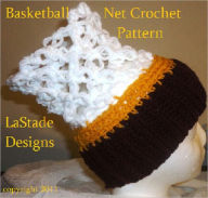 Title: Basketball Net Hoop Hat Crochet Pattern, Author: Lori Stade