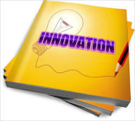 Title: Know The Power Of Innovation For Your Business – Read Now!, Author: Joseph M. Williams