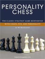 Title: Personality Chess, Author: WJ MacGuffin